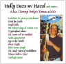 Danny Imig:Holly Daze w/ Hazel, aka Danny Imig's Xmas 2000