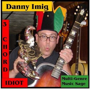 Three Chord Idiot -Mulit-Genre Music Sage